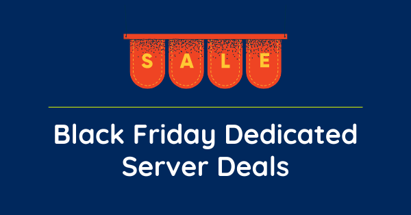 best black friday dedicated server deals
